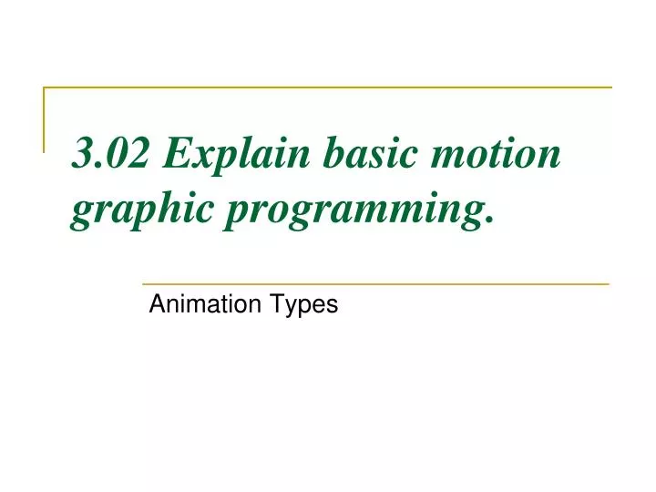 3 02 explain basic motion graphic programming