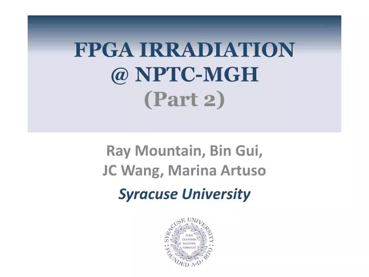 fpga irradiation @ nptc mgh part 2