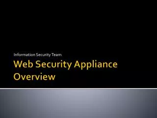 Web Security Appliance Overview