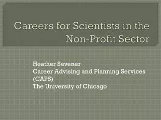 Careers for Scientists in the Non-Profit Sector
