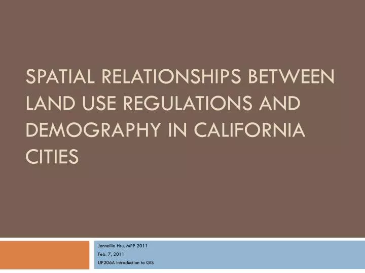 spatial relationships between land use regulations and demography in california cities