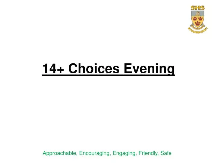 14 choices evening
