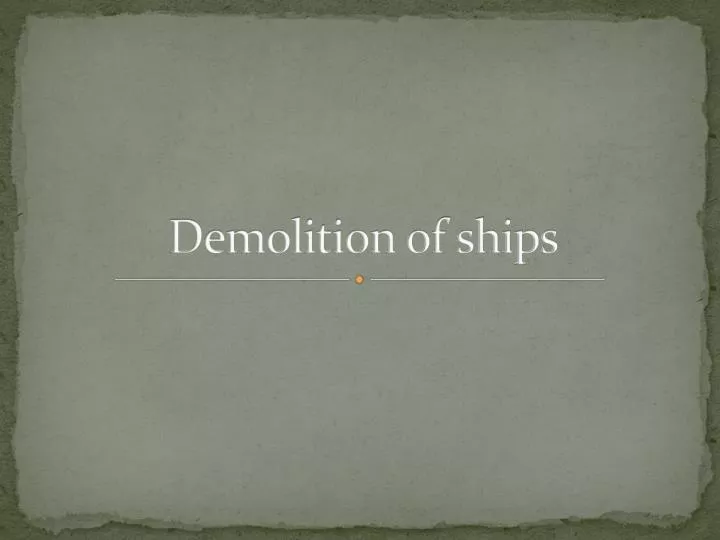 demolition of ships