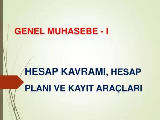 GENEL MUHASEBE - I