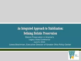 An Integrated Approach to Stabilization: Defining Holistic Preservation