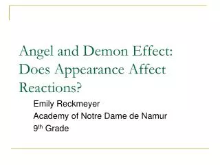 Angel and Demon Effect: Does Appearance Affect Reactions?