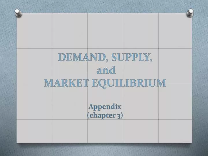 demand supply and market equilibrium appendix chapter 3