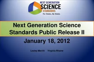 Next Generation Science Standards Public Release II January 18, 2012