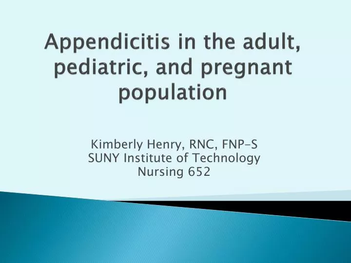 appendicitis in the adult pediatric and pregnant population