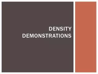 Density Demonstrations