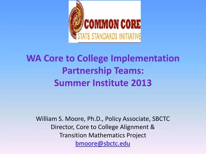 wa core to college implementation partnership teams summer institute 2013