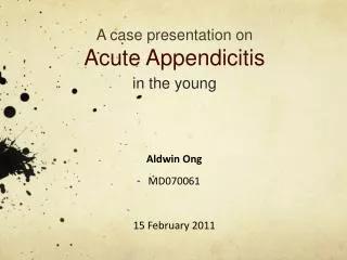 A case presentation on Acute Appendicitis in the young