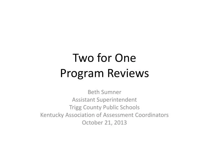 two for one program reviews