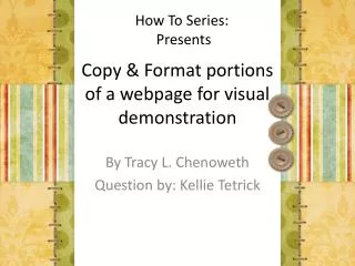Copy &amp; Format portions of a webpage for visual demonstration