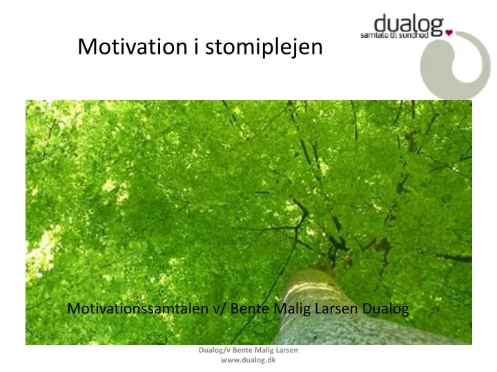 motivation i stomiplejen