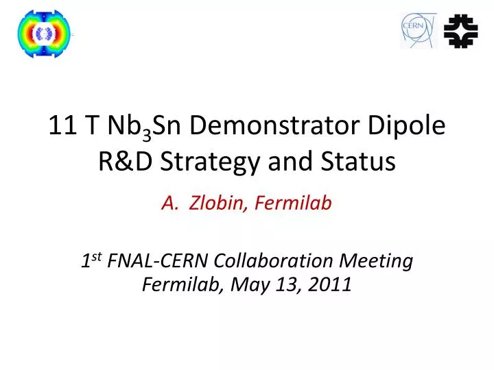 11 t nb 3 sn demonstrator dipole r d strategy and status