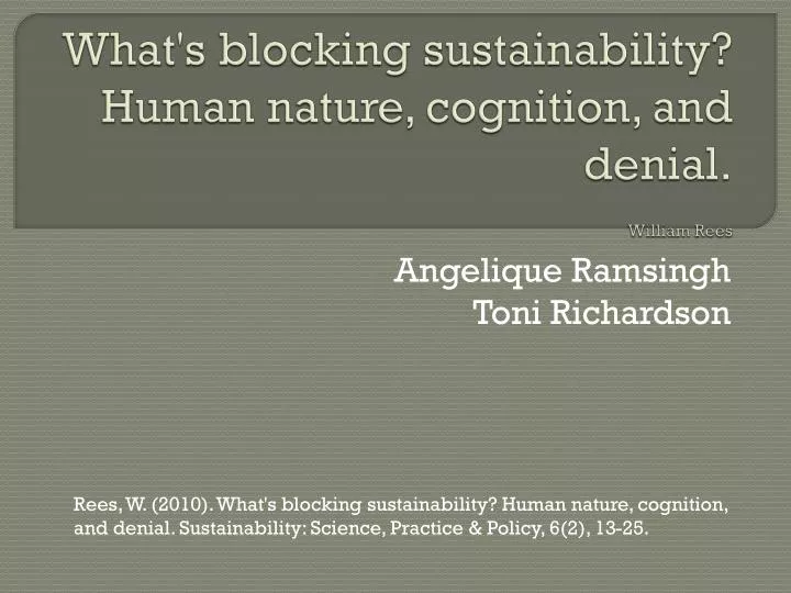 what s blocking sustainability human nature cognition and denial william rees