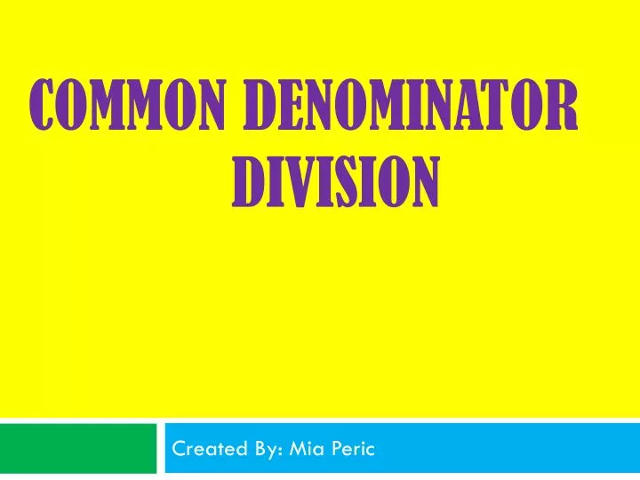 common denominator division