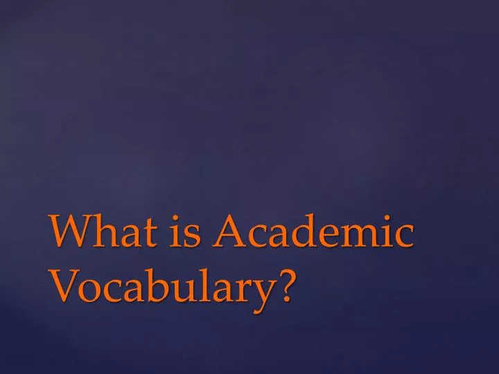 what is academic vocabulary