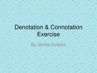 Denotation &amp; Connotation Exercise