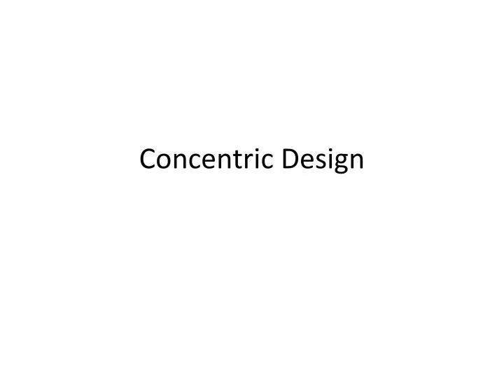 concentric design