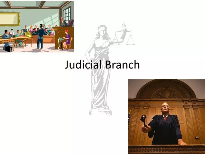 Ppt Judicial Branch Powerpoint Presentation Free Download Id2861485