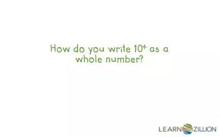 How do you write 10 4 as a whole number?