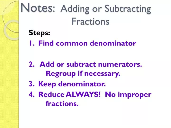 notes adding or subtracting fractions