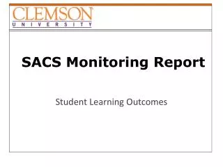 SACS Monitoring Report