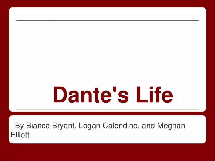 dante s life