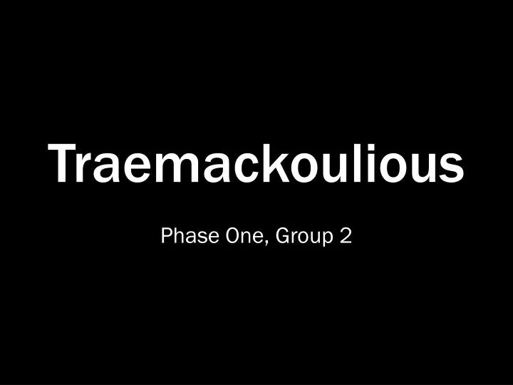 traemackoulious