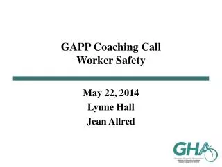 GAPP Coaching Call Worker Safety