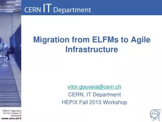 Migration from ELFMs to Agile Infrastructure