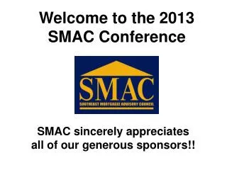 Welcome to the 2013 SMAC Conference