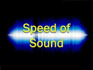 Speed of Sound