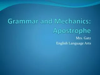 Grammar and Mechanics: Apostrophe