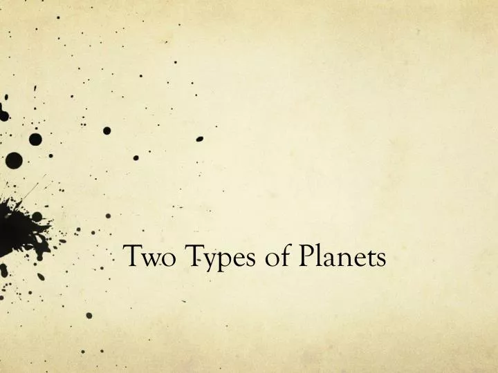 two types of planets
