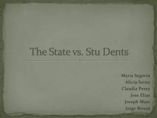 The State vs. Stu Dents