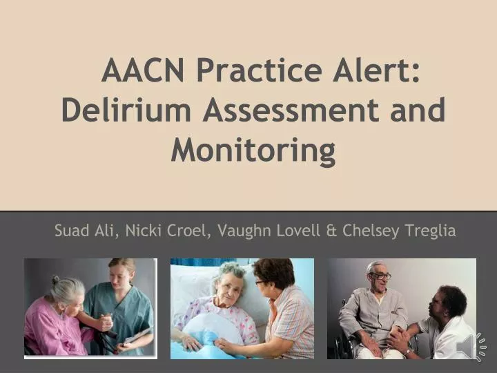 aacn practice alert delirium assessment and monitoring