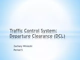 Traffic Control System: Departure Clearance (DCL)