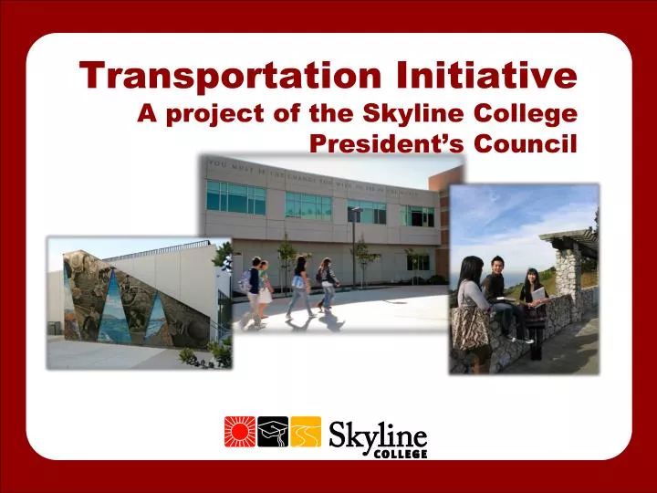 transportation initiative a project of the skyline college president s council