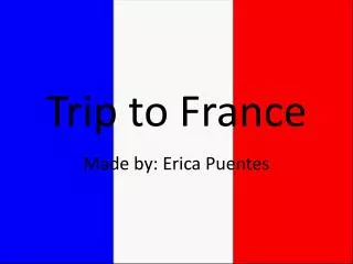Trip to France