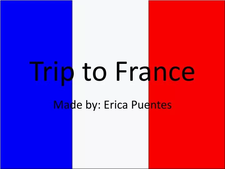 trip to france