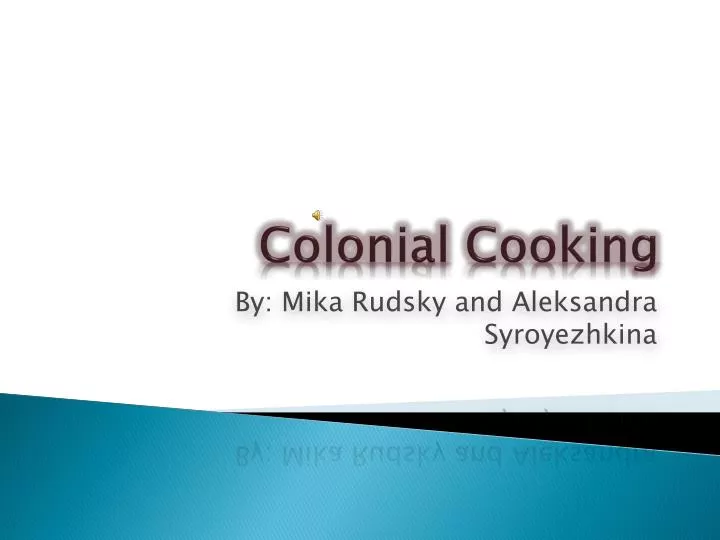 colonial cooking