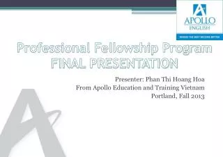 Professional Fellowship Program FINAL PRESENTATION