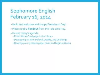Sophomore English February 16, 2014