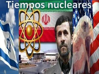 tiempos nucleares