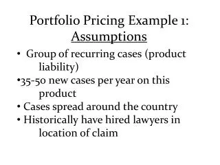 Portfolio Pricing Example 1: Assumptions