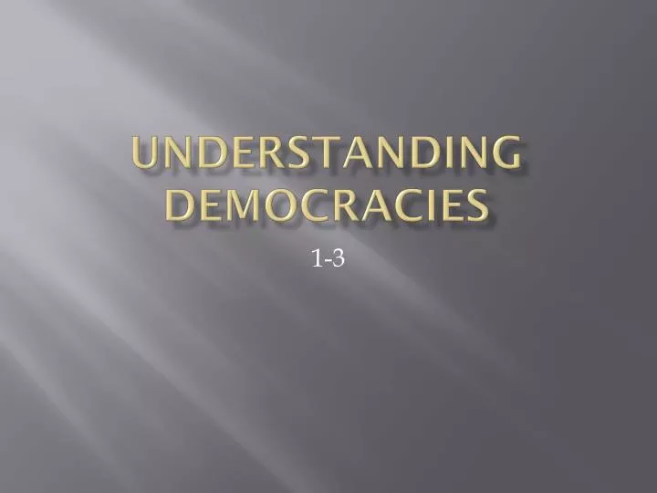 understanding democracies