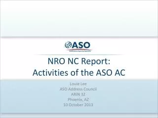 NRO NC Report: Activities of the ASO AC